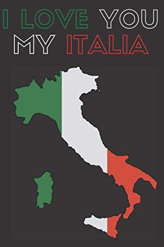 I love you my Italia: italia notebook