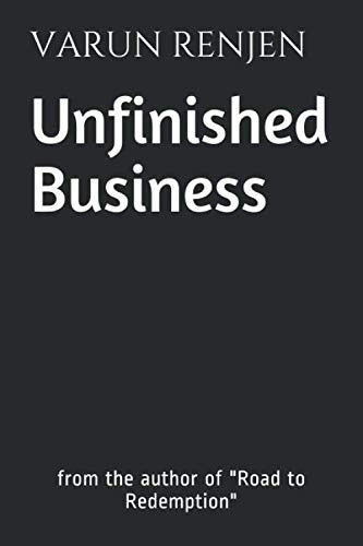 Unfinished Business From the Author of Road to Redemption