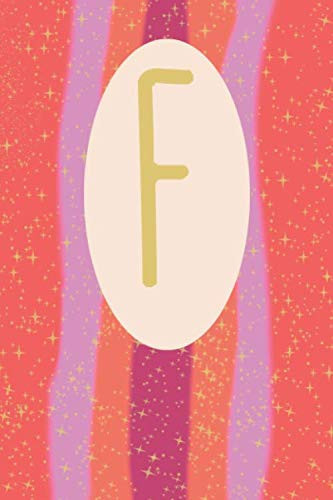 F: Monogram Initial F Lined Notebook with Cute Artistic Stars Cover Note Book Journal for Girls & Women