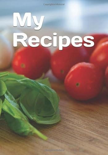My Recipes: Cookbook to be complete / 7 x 10 inches , 120 pages , home cooking gift