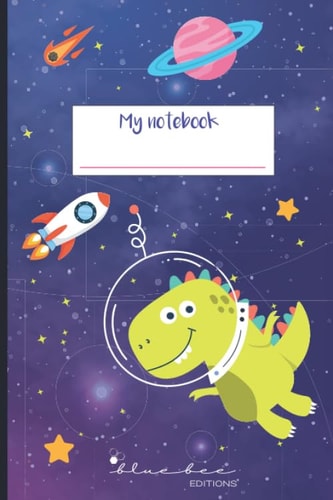 My notebook: Writing Practice Notebook: Cuaderno A5 con pauta montessori / Montessori-style lined notebook - Dino Space (Cuaderno pauta Montessori)