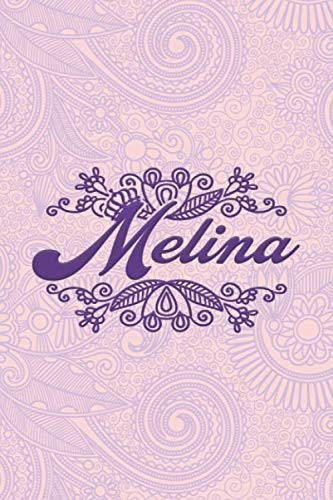 Melina- i'm Melina, nootbook: Ruled 6x9 -100 pages Ruled writing journal lined. diary. notebook "Melina", a notebook. this notebook for "Melina", ... name of "Melina" in the notebook cover.