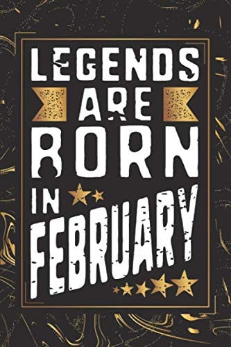 Legends Are Born In February Notebook, Password Keeper & Address Logbook: All 3 in 1 Funny Multi-purpose Journal With Blank Lined, Password and ... Makes a Perfect Birthday Gifts For Men.