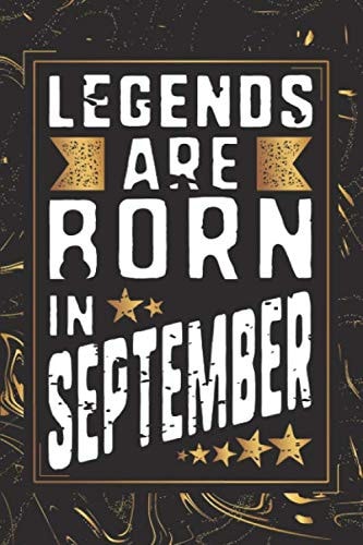 Legends Are Born In September Notebook, Password Keeper & Address Logbook: All 3 in 1 Funny Multi-purpose Journal With Blank Lined, Password and ... Makes a Perfect Birthday Gifts For Men.