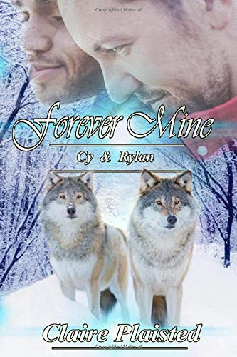 Forever Mine - Cy and Rylan Wolf Shifter Romance