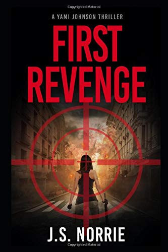 First Revenge A Vigilante Justice Series