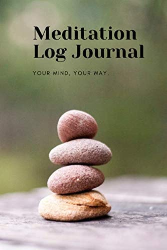 Meditation Log Journal: Your mind, Your way