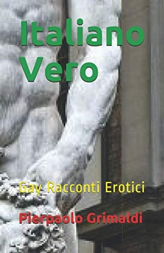 Italiano Vero Gay Racconti Erotici