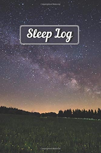 Sleep Log: Track Your Sleep Patterns to Help Heal Insomnia, Excessive Sleepiness, Sleepwalking, Apnea and Other Sleep Problems (Logs and Trackers)