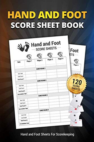 Hand And Foot Score Sheet Book: 120 Large Score Sheets For Scorekeeping | Hand And Foot Cards Game Score Book