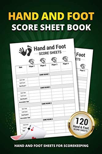 Hand And Foot Score Sheet Book: 120 Large Score Sheets For Scorekeeping | Personal Hand And Foot Cards Game Score Keeping Book