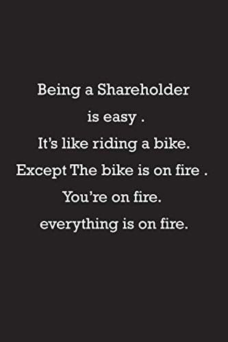 Being a Shareholder is Easy: Shareholder notebook | gift for Shareholder, men and women | Funny notebook journal, gift idea for Shareholder, coworker gift idea
