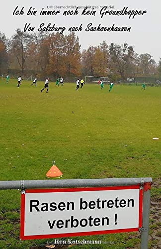 Ich Bin Immernoch Kein Groundhopper Von Salzburg Nach Sachsenhausen