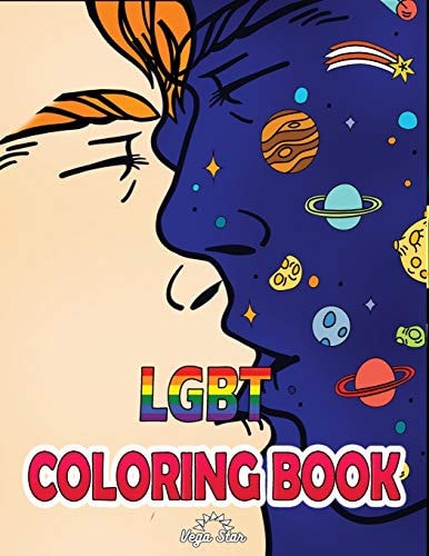 LGBT Coloring Book Inspiring Relaxing Designs for Adults and All Ages, LGBT Love and Pride Coloring Book