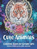 Cute Animals - Coloring Book for Grown-Ups - Echidna, Gorilla, Gecko, Tiger, and More