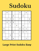 Large Print Sudoku Easy 100 Large Print Easy Sudoku Puzzles - Easy Sudoku