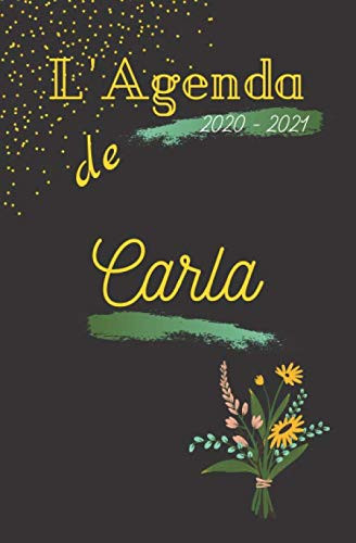 L’agenda de 2020-2021 « Carla »: [Format Agenda 13,3x20,3 cm|108 pages][Objet école/planning] Agenda enfant pour l’école, collège, lycée, université. ... de texte [Qualité Premium] (French Edition)