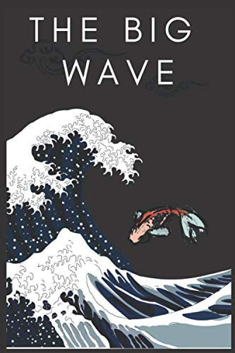 The Big Wave Ocean Blue Beach Journal To Write In / Travel Journal for Beach / Vacation Journal / Journal For Men / Journal For Women / Journal For ... Journal): Lined Writing Notebook, 120 Pages