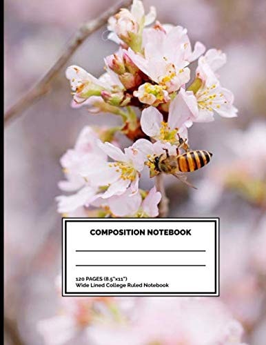 College Ruled Notebook: Closeup Honeybee Perched Pink White Cluster Flowers Wide Lined Notebook for Students, Teachers and Teens: 8.5"x11" 120 Pages ... Notebook for College and University Students
