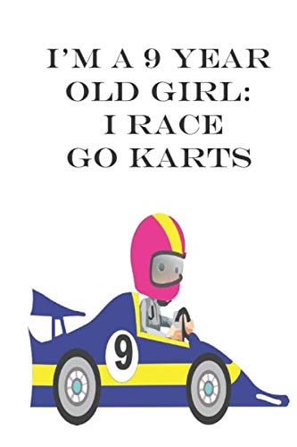9 year old girl racer: I am 9 years old and I race go karts