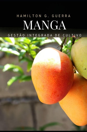 Tecnologia De Produção Na Cultura Da Manga