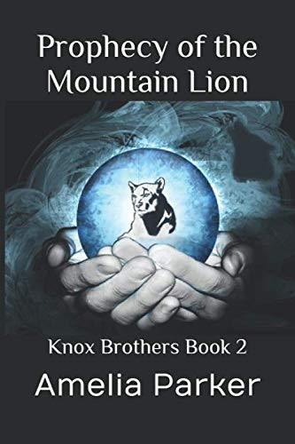 Prophecy of the Mountain Lion: Knox Brothers Book 2