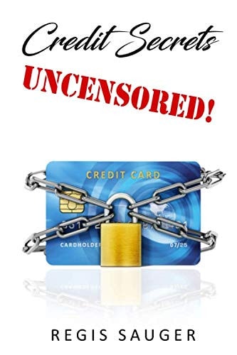 Credit Secrets UNCENSORED