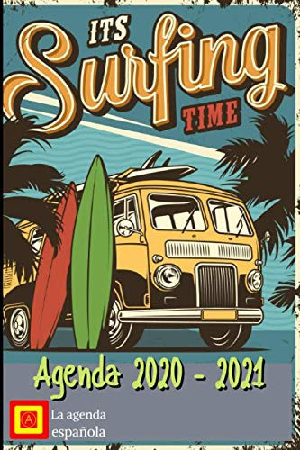 Agenda 2020 - 2021 It's Surfing Time: Planificador escolar 2020 2021 dia Vista – Diario que Inspira Productividad - Septiembre 2020 a Junio 2020, ... A5, Agenda Surf, en Español (Spanish Edition)