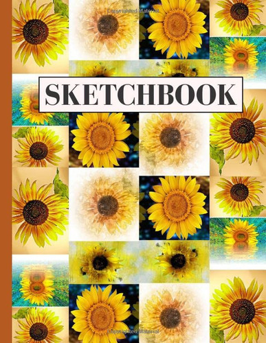 Sketchbook: Cute Journal with Blank Paper for Sketching (Beautiful Sunflowers gifts for drawing lovers)