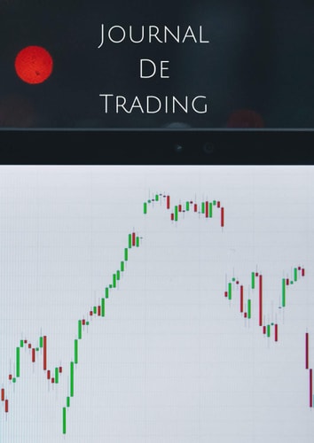 Journal de Trading Suivez Vos Trades Quotidiens Dans Ce Journal de Trading à Remplir !