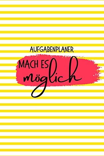 Mach es möglich Aufgabenplaner: To Do Checkliste und Notizbuch mit Top-Prioritäten, Aufgabenliste, nicht heute und Punktgitterseiten für ... oder Studenten (German Edition)