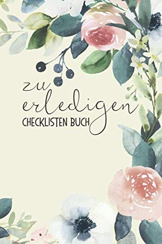 Zu Erledigen Checklisten Buch: To Do Checkliste und Notizbuch mit Top-Prioritäten, Aufgabenliste, nicht heute und Punktgitterseiten für ... oder Studenten (German Edition)