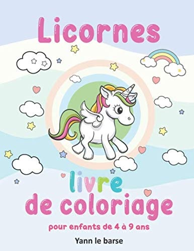 Livre de coloriage licorne: 25 pages de coloriage grand format 21,6 x 27,9 cm pour enfants à partir de 4 ans. (French Edition)