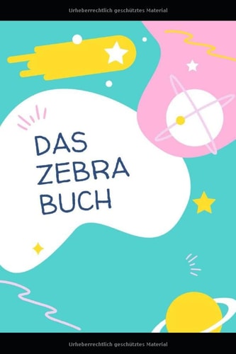 DAS ZEBRA BUCH: Reisetagebuch,Ferien-buch Für Kinder zum Malen, Einkleben,Schreiben,und Ideen Eintragen.100 seiten/6x9 Zoll/Soft Cover (German Edition)
