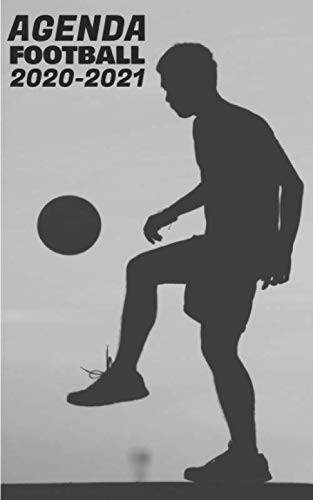 Agenda Football 2020-2021: Agenda scolaire journalier français, 1 page par jour, inspiration football (French Edition)