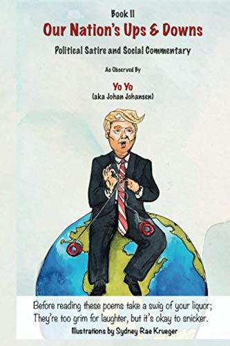 Our Nation’s Ups & Downs: Book II: Political Satire and Social Commentary