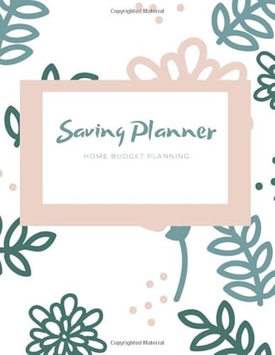 Saving Planner Home Budget Planning: An effective way to save money and achieve your financial goals, Financial Planner, Saving Journal, 60-Monthly Planner