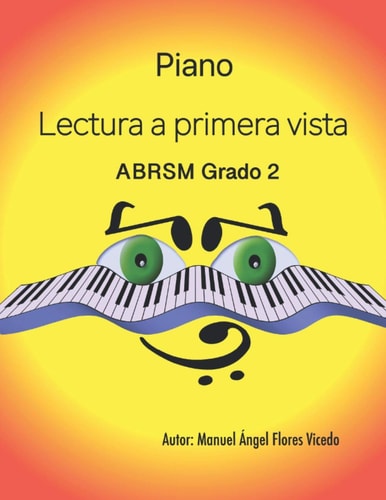Piano. Lectura a primera vista: ABRSM Grado 2 (Spanish Edition)