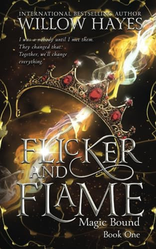 Flicker and Flame Magic Bound Book One