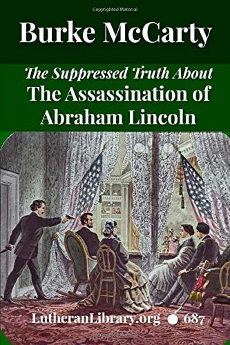 The Suppressed Truth about the Assassination of Abraham Lincoln