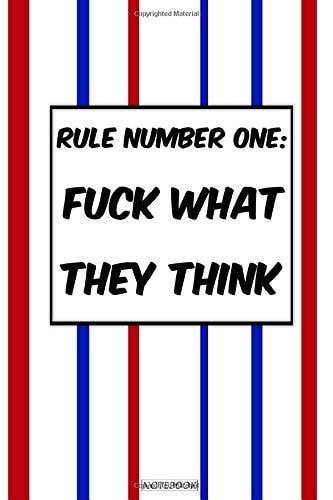 rule nmber one: fuck what they think : motivation quote cover lined cute notebook, journal 6x9 in 120 pages: stress relief lined journal for women , with motivational quote cover , large size