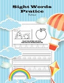 Sight Words Practice Full Book A-Z Alphabet Handwriting Practice Workbook for Kids Ages 3-5: Lots and Lots of Letter Tracing Practice