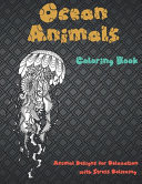 Ocean Animals - Coloring Book - Animal Designs for Relaxation with Stress Relieving        
