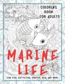 Marine Life - Coloring Book for Adults - Lion Fish, Cuttlefish, Lobster, Seal, and More