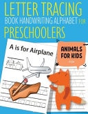 Letter Tracing Book Handwriting Alphabet for Preschoolers Animals for Kids - Fox Letter Tracing Book Practice for Kids Ages 3+ Alphabet Writing Practice Handwriting Workbook Kindergarten Toddler Animals for Kids - Fox