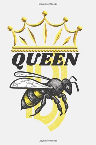 Queen: 6 X 9 Journal Perfect Gift for the Queen Bee