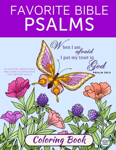 Favorite Bible Psalms Coloring Book: An uplifting, inspirational Bible verse coloring book for Christian adults