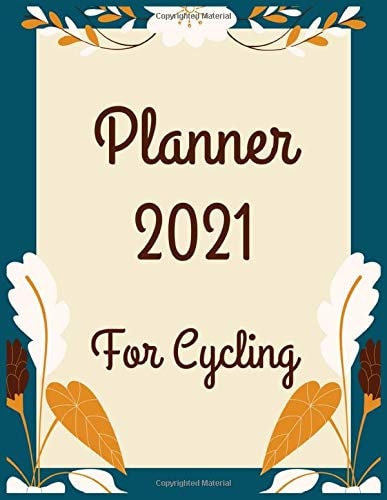 Planner 2021 for Cycling: Weekly & Monthly Planner + Calendar Views