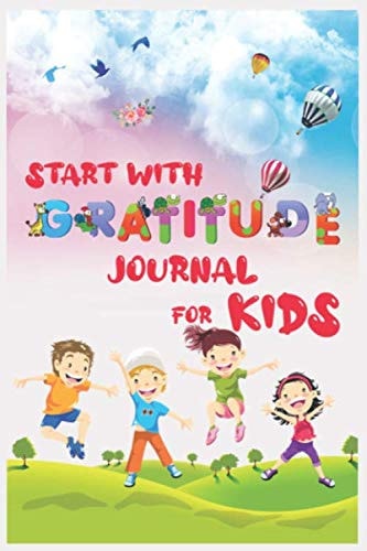Start with Gratitude Journal for Kids