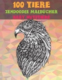 Zendoodle Malbücher - Baby Nutztiere - 100 Tiere